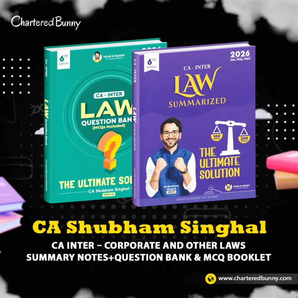 CA Inter - Corporate and Other Laws (Summary Notes + Question Bank & MCQ Booklet) by CA Shubham Singhal CA Inter - Corporate and Other Laws (Summary Notes + Question Bank & MCQ Booklet) by CA Shubham Singhal