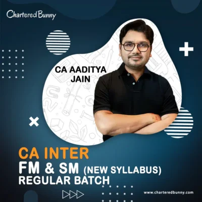 FM SM CA Final CA Inter AJ sir Aaditya Jain Mumbai