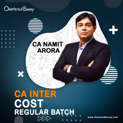 CA Inter - COST Regular Batch by CA Namit Arora