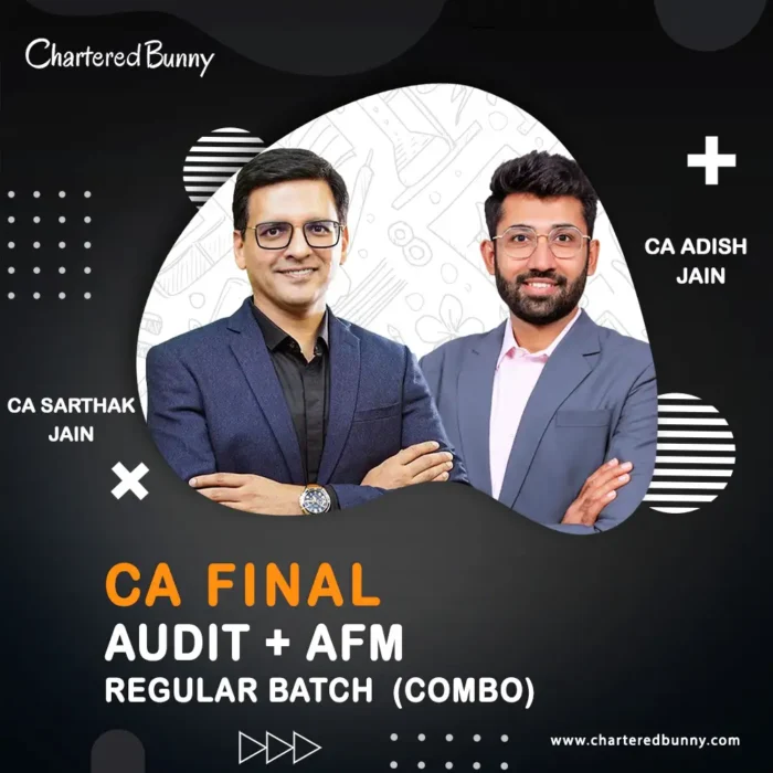 CA Final - Audit & AFM (Regular Batch) Combo by CA Sarthak Jain & CA Adish Jain