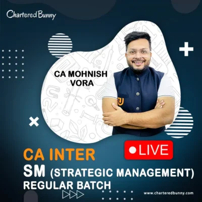 CA Inter - Strategic Management SM Regular Batch by CA Mohnish Vora - Ultimate CA