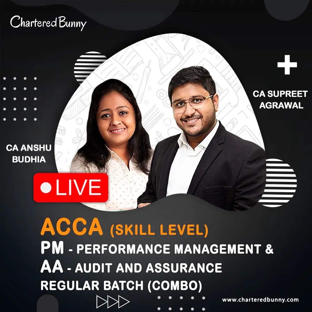 ACCA - Skill Level PM & AA Performance Management & Audit and Assurance Combo ACCA Skill Level - Performance Management (PM) & Audit and Assurance (AA) Regular Batch by CA Anshu Budhia & CA Supreet Agrawal