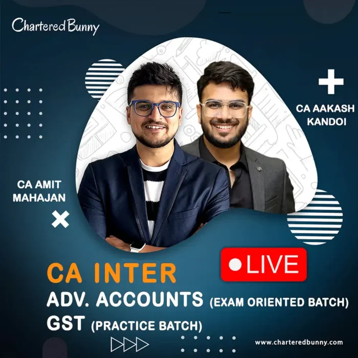 CA Inter - Adv. Accounts (Exam Oriented Batch) & GST (Practice Batch) LIVE by CA Aakash Kandoi & CA Amit Mahajan for Jan 26 Exams