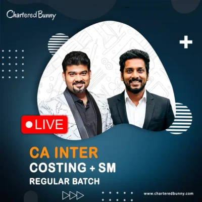 CA Inter - Costing & SM (Regular Batch) by CA Sankalp Kanstiya & Sanjay Appan for May 26, Sep 26 & onwards