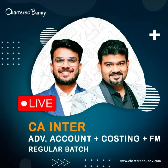 CA Inter - Advanced Accounts, Costing & FM (Regular Batch) by CA Aakash Kandoi & CA Sankalp Kanstiya for Sep 26 & Jan 27 Examss