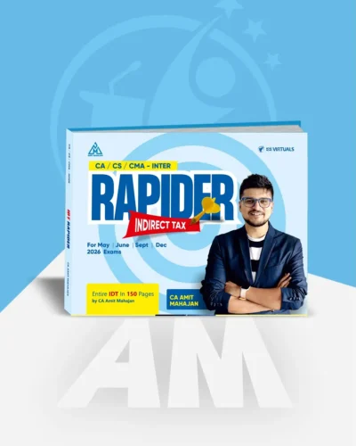 CA/CMA/CS - Inter/Executive - IDT (Rapider Book) by CA Amit Mahajan for Sep 26 & onwards