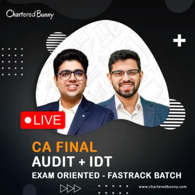 CA Final - IDT & Audit (Exam Oriented - Fastrack Batch) by CA Siddhesh Valimbe & CA Shubham Keswani