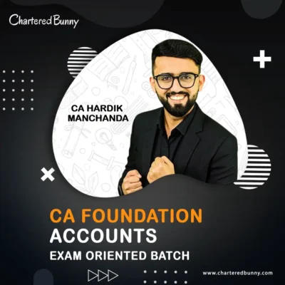 CA Foundation - Accounts (Exam Oriented Batch) by CA Hardik Manchanda for Sep 26 Exams