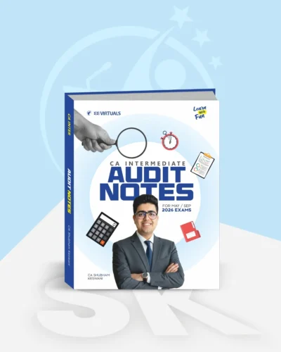 CA Inter - Audit Notes by CA Shubham Keswani Applicable for Sep 26 Exams