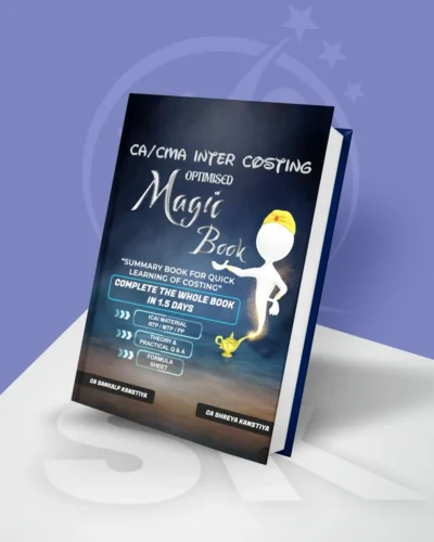 CA Inter - Cost & Management Accounting (Magic Book) by CA Sankalp Kanstiya Applicable for Sep 26 Exams
