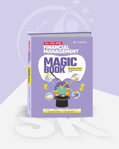CA Inter - Financial Management FM (MAGIC Book) by CA Sankalp Kanstiya Applicable for Sep 26 Exams