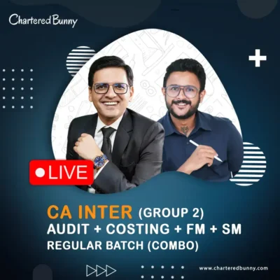 CA Inter - Group 2 (Regular Batch) COMBO by Fast Education for Sep 26 & onwards